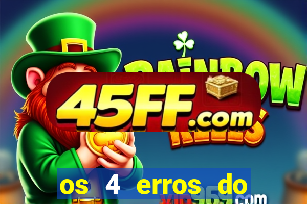 os 4 erros do jovem rico